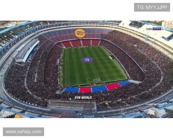 诺坎普第三层看台建设进入新阶段